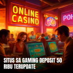 Situs Sa Gaming Deposit 50 Ribu terupdate